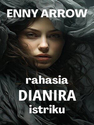cover image of Rahasia Dianira Istriku